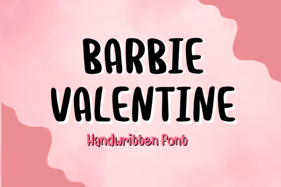 Barbie Valentine: Evaluating the Fit of a Handwritten Font for Modern Design Projects