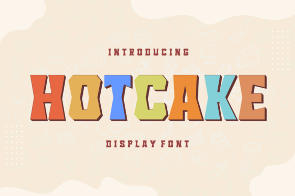 Hotcake: A Quirky Display Font for Creative Projects