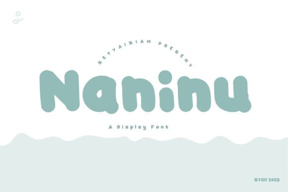 Naninu Font: A Playful Typography Choice for Creative Designs