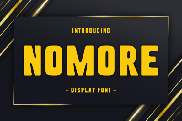 Nomore: The Bold Display Font for Confident Visual Communication