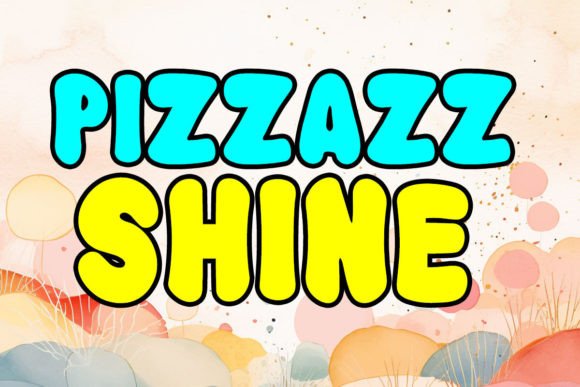 Pizzazz Shine: A Quirky Display Font