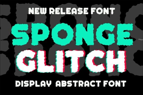 Sponge Glitch: A Practical Guide to Abstract Display Typography